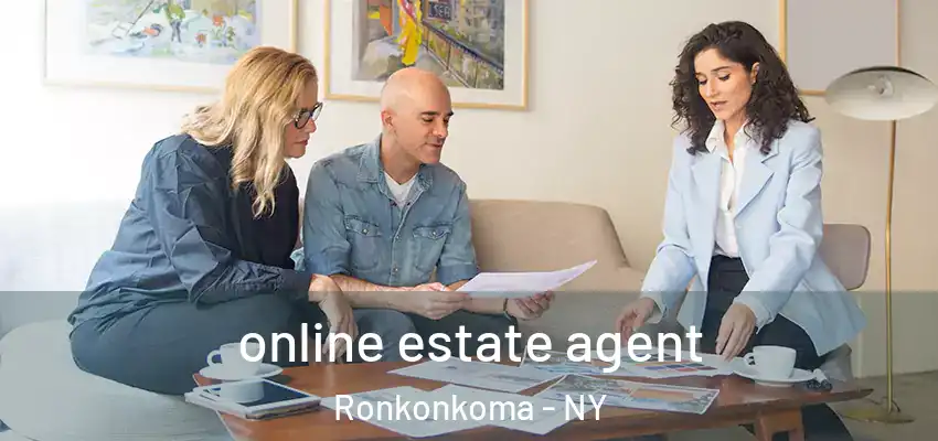 online estate agent Ronkonkoma - NY