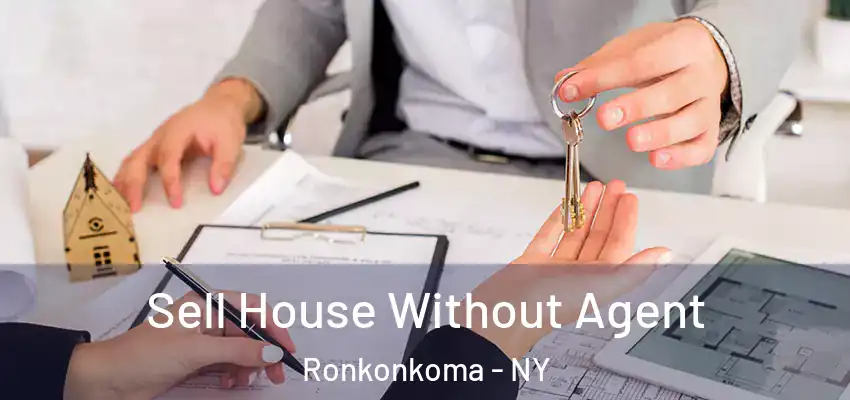 Sell House Without Agent Ronkonkoma - NY